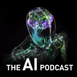 The AI podcast